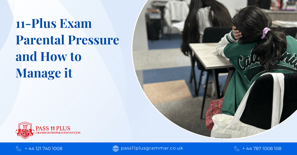 11-Plus Exam Parental Pressure and How to Manage It