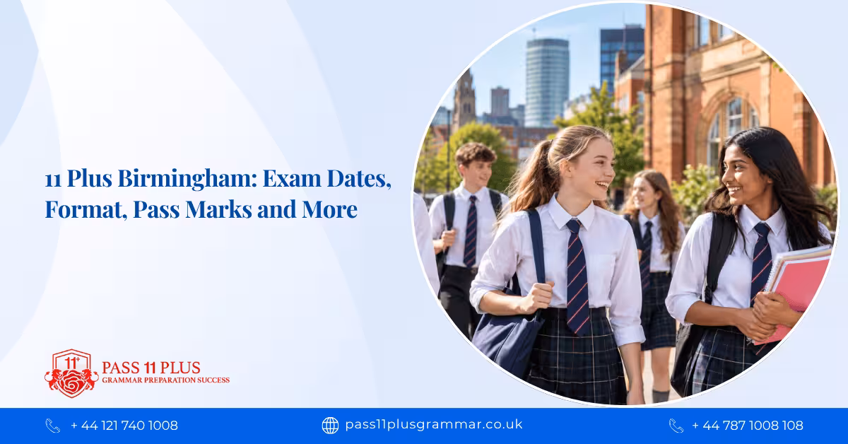 11 Plus Birmingham: Exam Dates, Format, Pass Marks and More