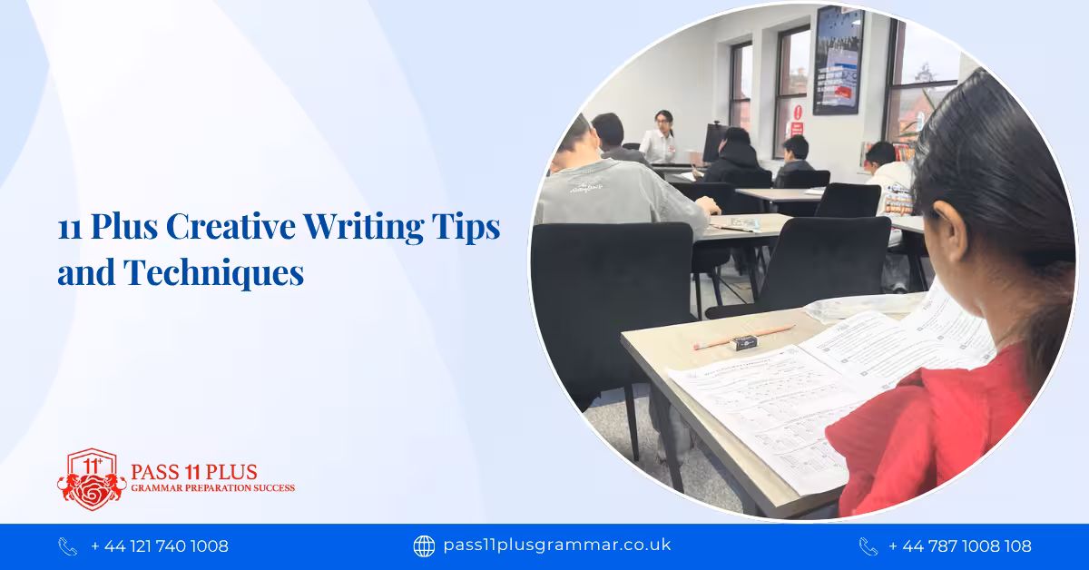 11 Plus Creative Writing Tips and Techniques