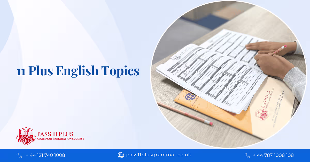 11 Plus English Topics: Full Topic List for GL, CEM, ISEB and CSSE