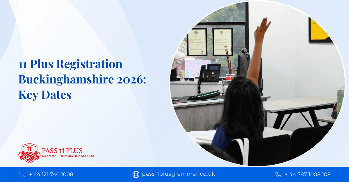 11 Plus Registration Buckinghamshire 2026: Key Dates, Deadlines and How to Apply