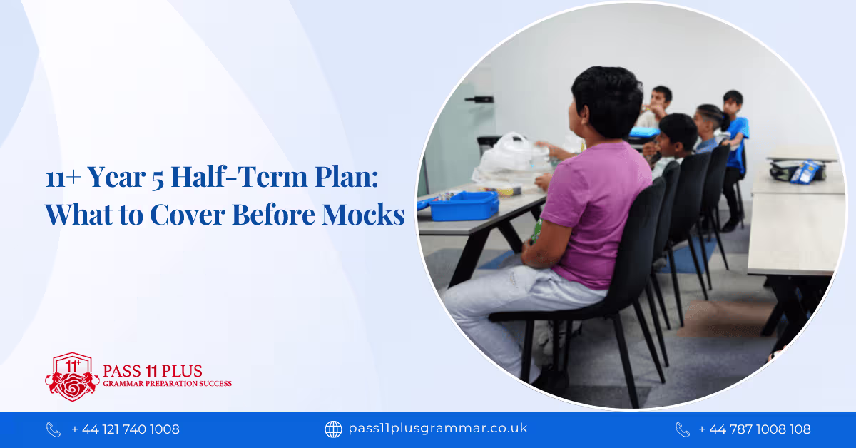 11+ Year 5 Half-Term Plan: What to Cover Before Mocks