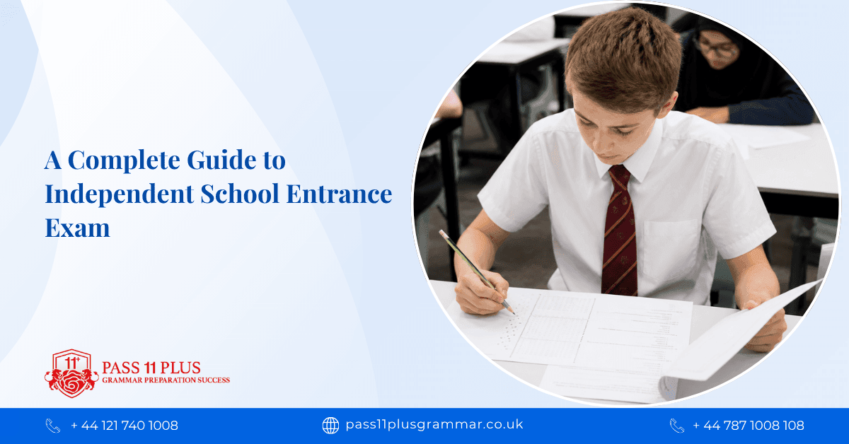 A Complete Guide to Independent School Entrance Exam