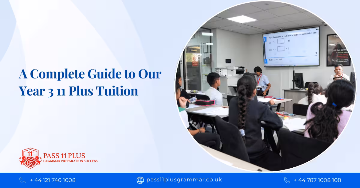 A Complete Guide to Our Year 3 11 Plus Tuition