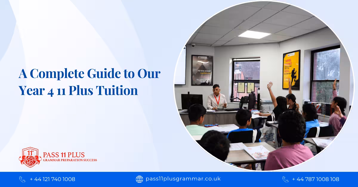 A Complete Guide to Our Year 4 11 Plus Tuition