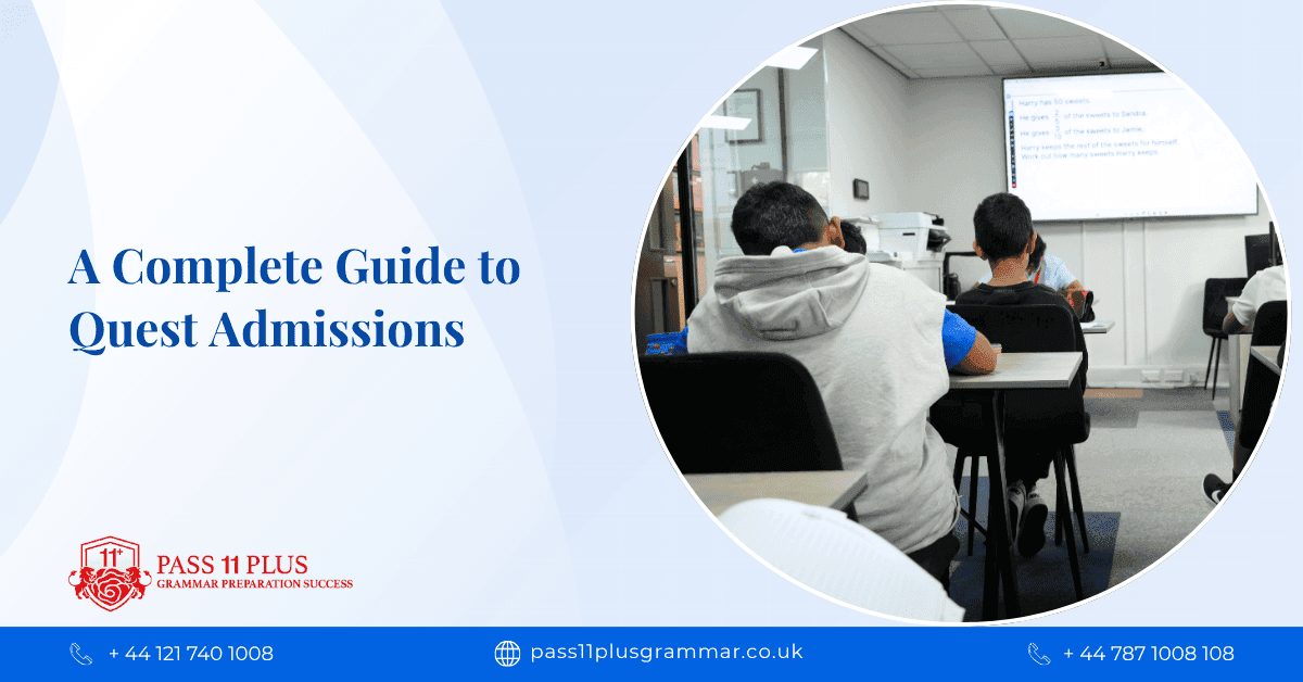 A Complete Guide to Quest Admissions