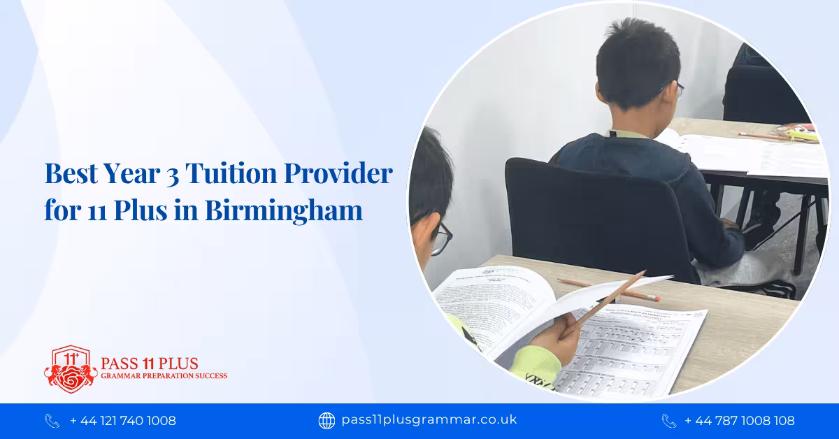 Who is the Best Year 3 Tuition Provider for 11 Plus in Birmingham?