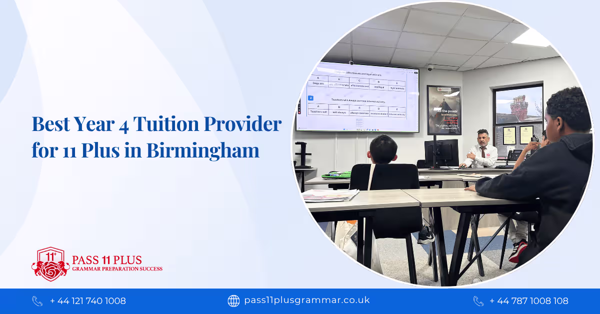 Who is the Best Year 4 Tuition Provider for 11 Plus in Birmingham