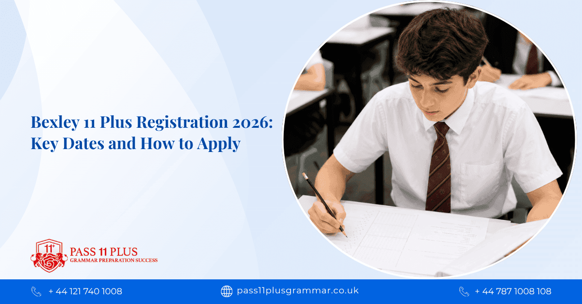 Bexley 11 Plus Registration 2026: Key Dates and How to Apply