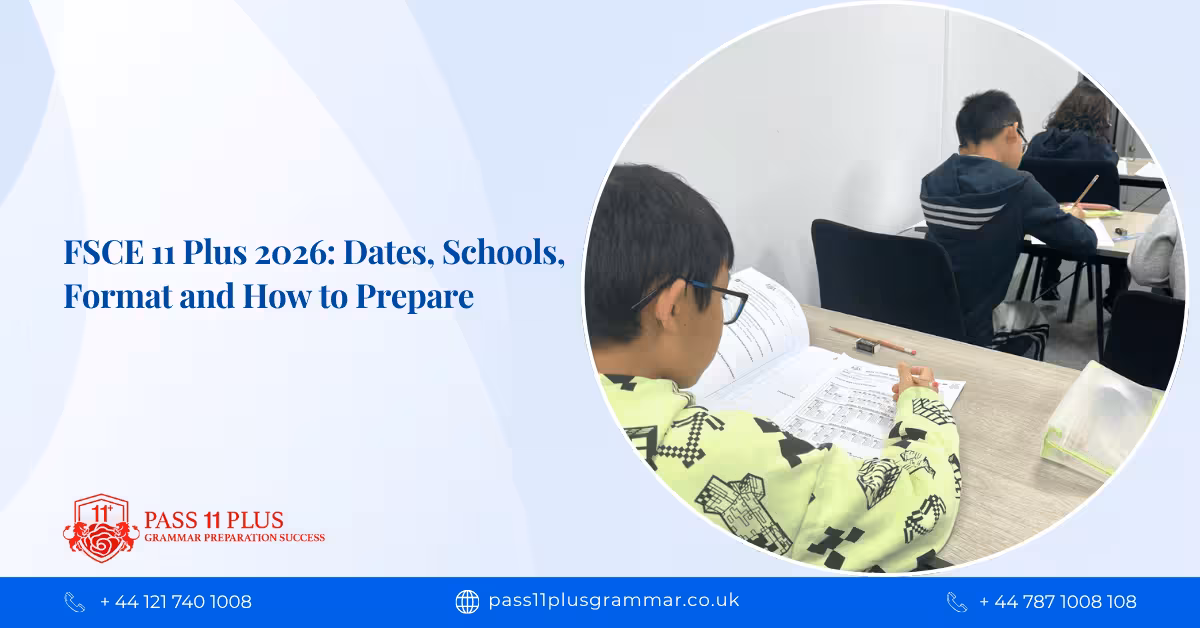 FSCE 11 Plus 2026: Dates, Schools, Format and How to Prepare
