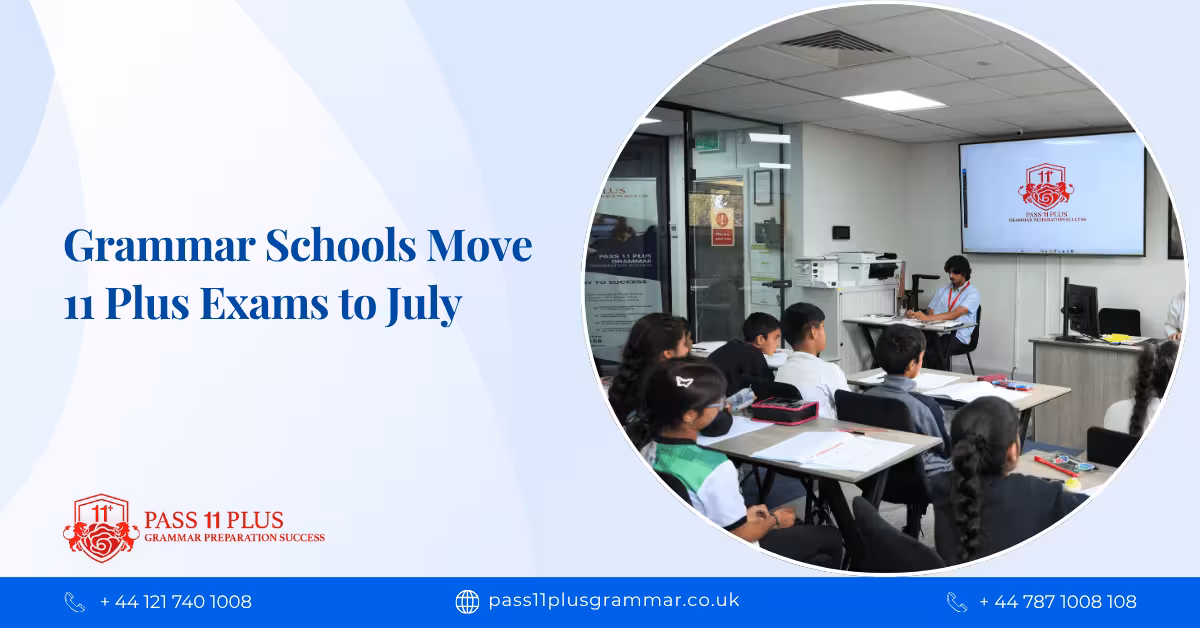 Grammar Schools Move 11 Plus Exams to July to Save Summer Holidays