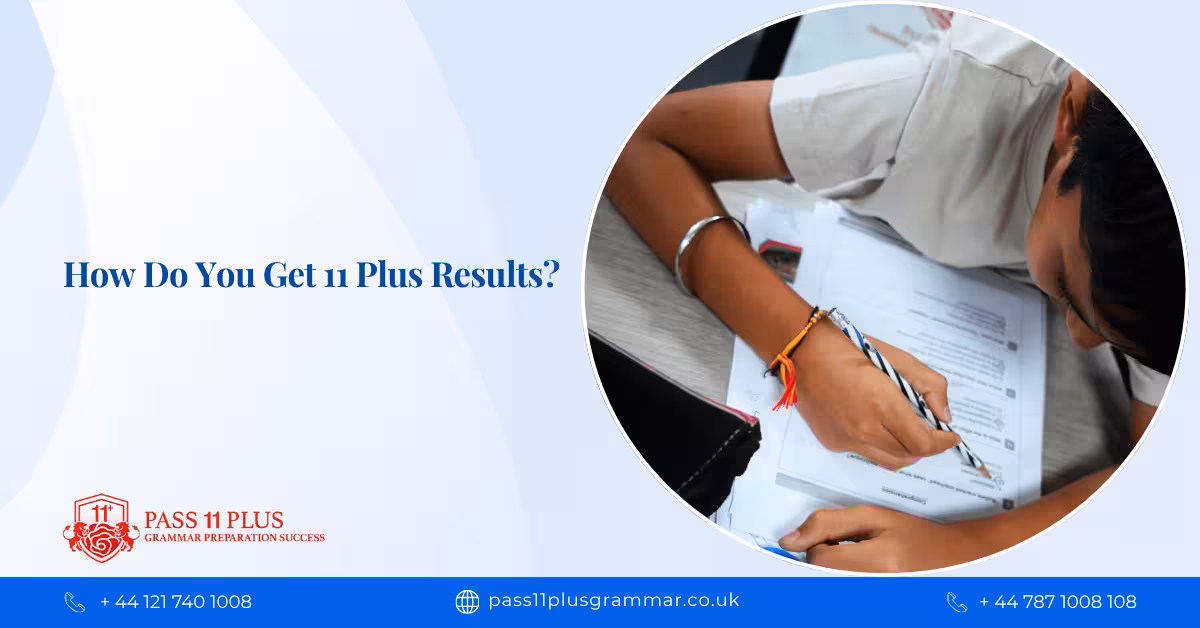 How Do You Get 11 Plus Results?