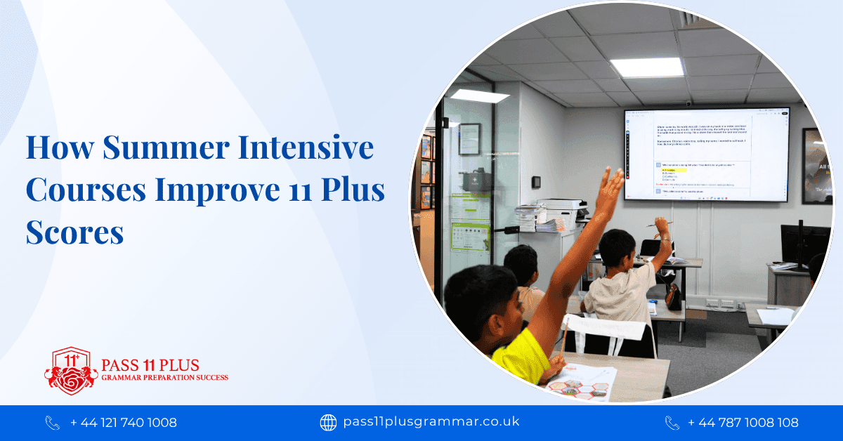 How Summer Intensive Courses Improve 11 Plus Scores