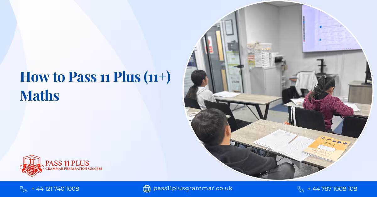 How to Pass 11 Plus (11+) Maths
