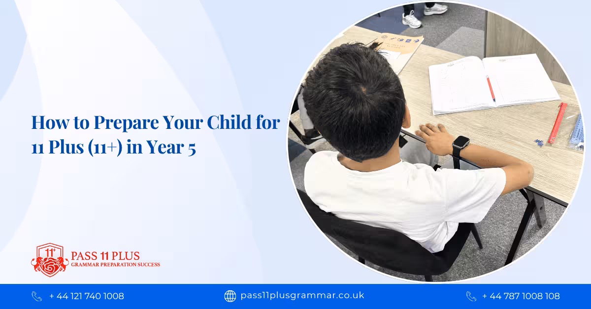 How to Prepare Your Child for 11 Plus (11+) in Year 5