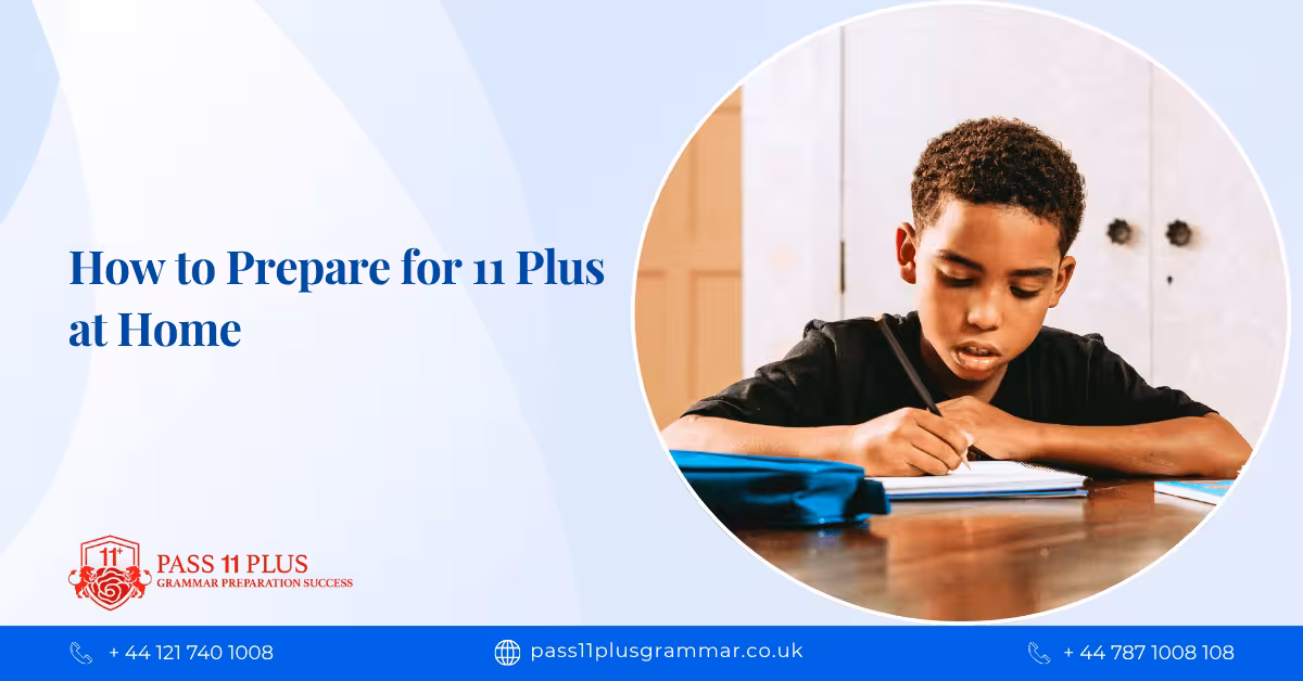 How to Prepare for 11 Plus at Home