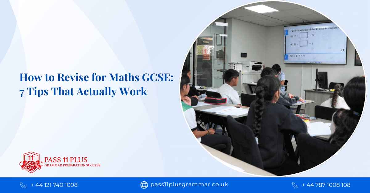 How to Revise for Maths GCSE: 7 Tips That Actually Work
