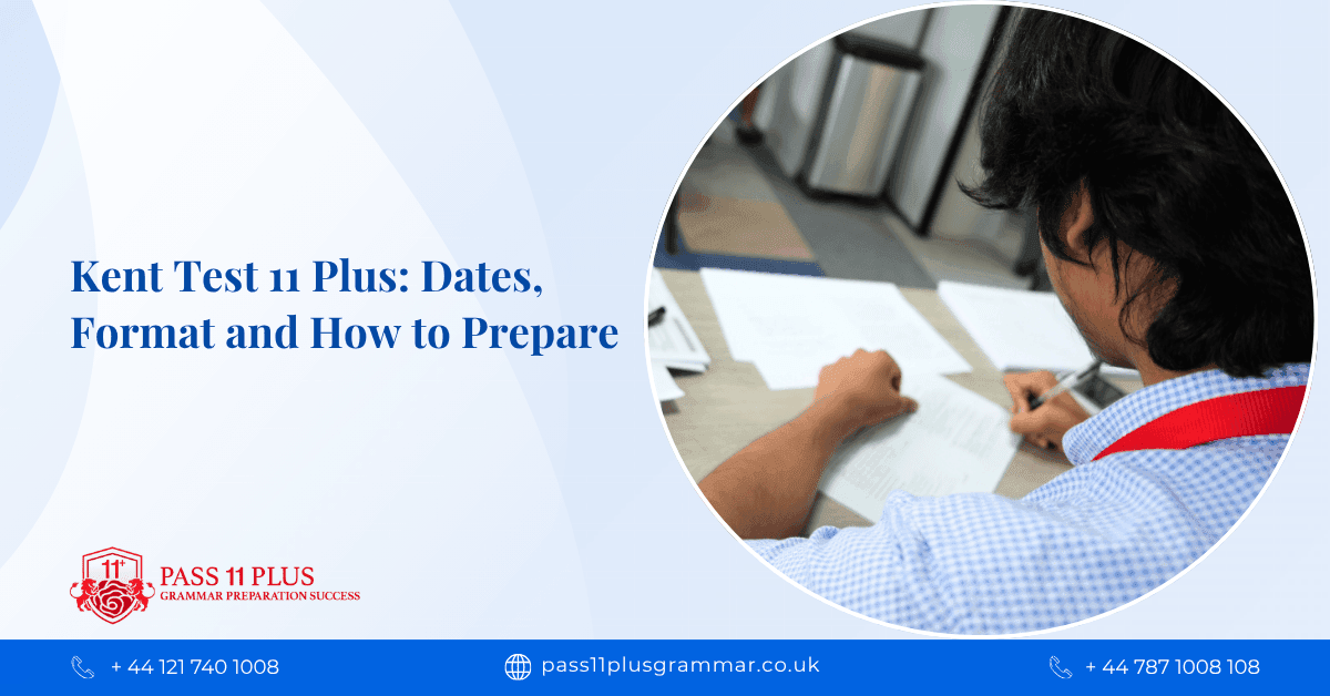 Kent Test 11 Plus: Dates, Format and How to Prepare