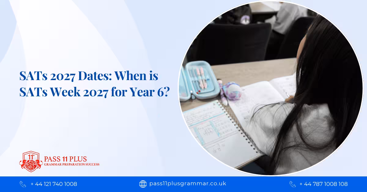 SATs 2027 Dates: When is SATs Week 2027 for Year 6?
