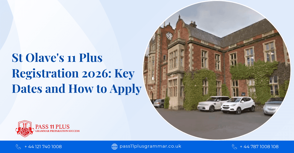 St Olave's 11 Plus Registration 2026: Key Dates and How to Apply
