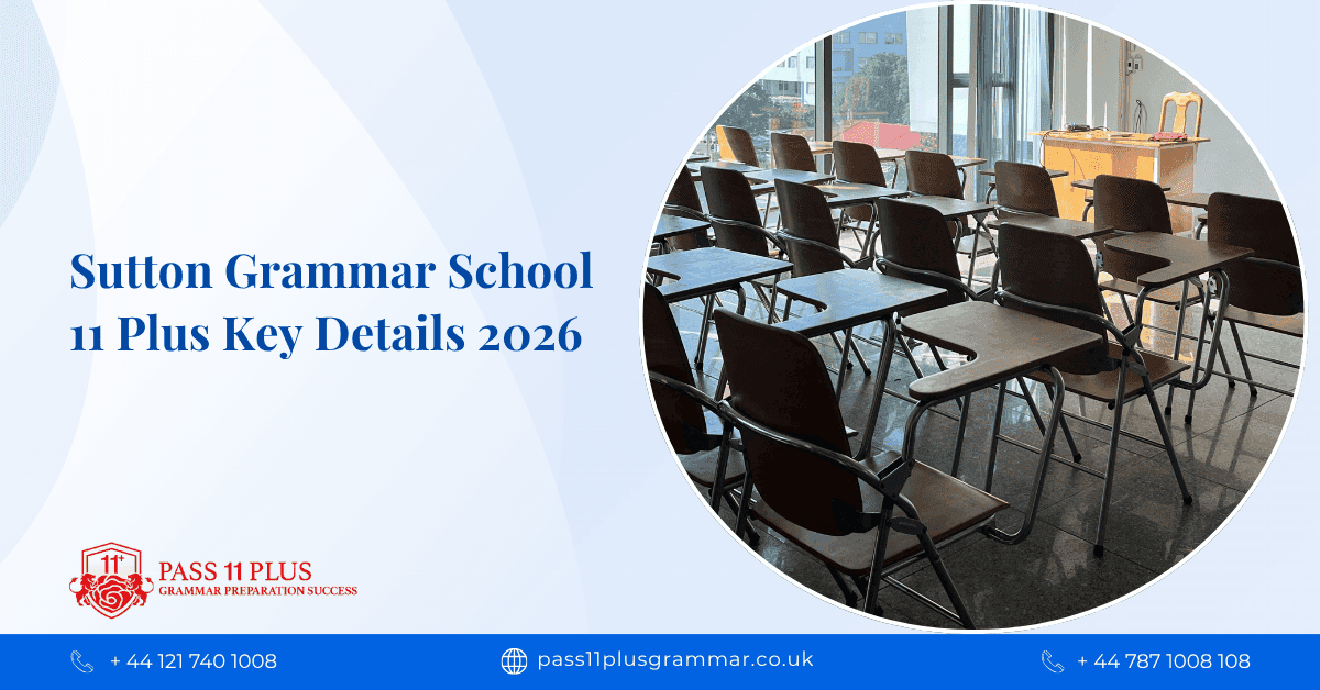 Sutton Grammar School 11 Plus Key Details 2026