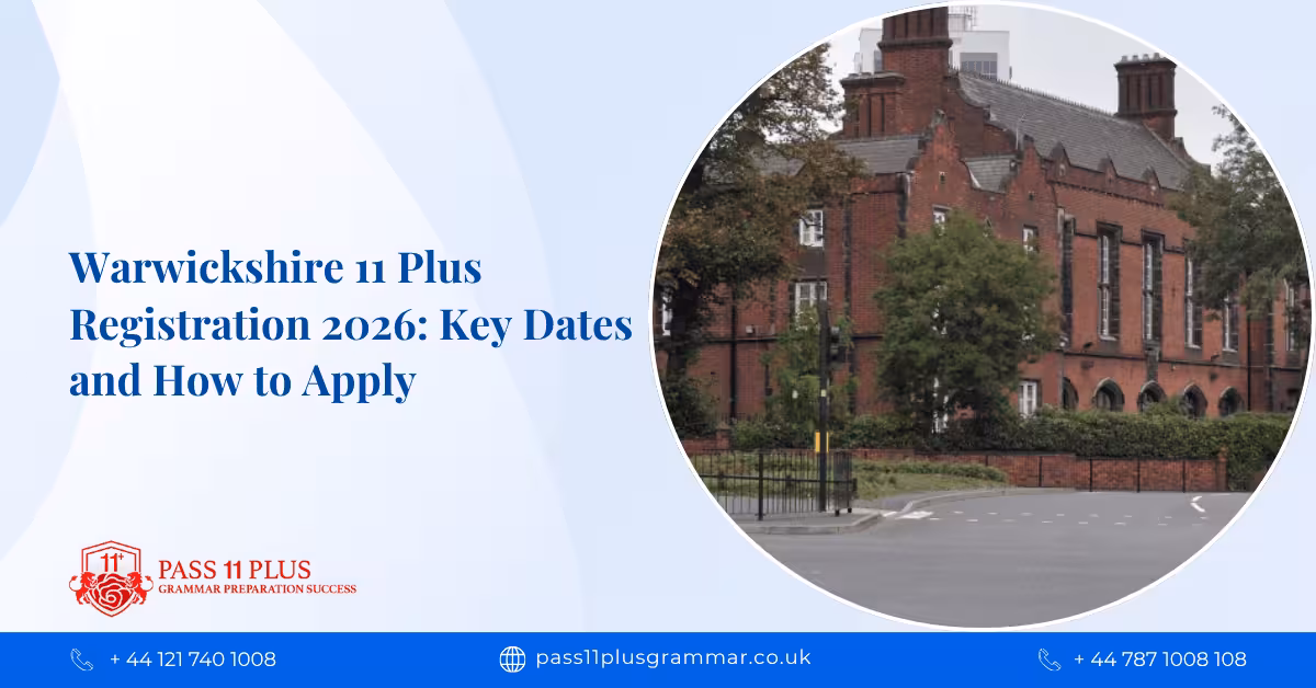 Warwickshire 11 Plus Registration 2026: Key Dates and How to Apply