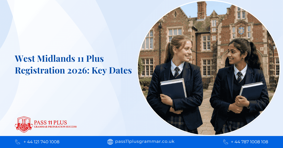 West Midlands 11 Plus Registration 2026: Key Dates and How to Prepare