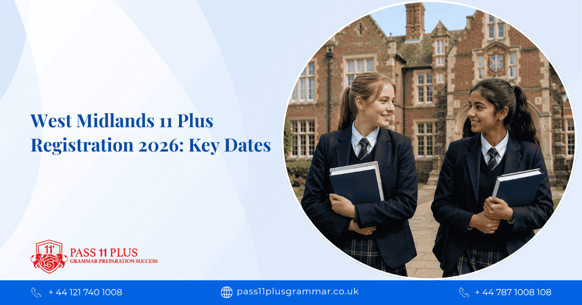 West Midlands 11 Plus Registration 2026: Key Dates and How to Prepare