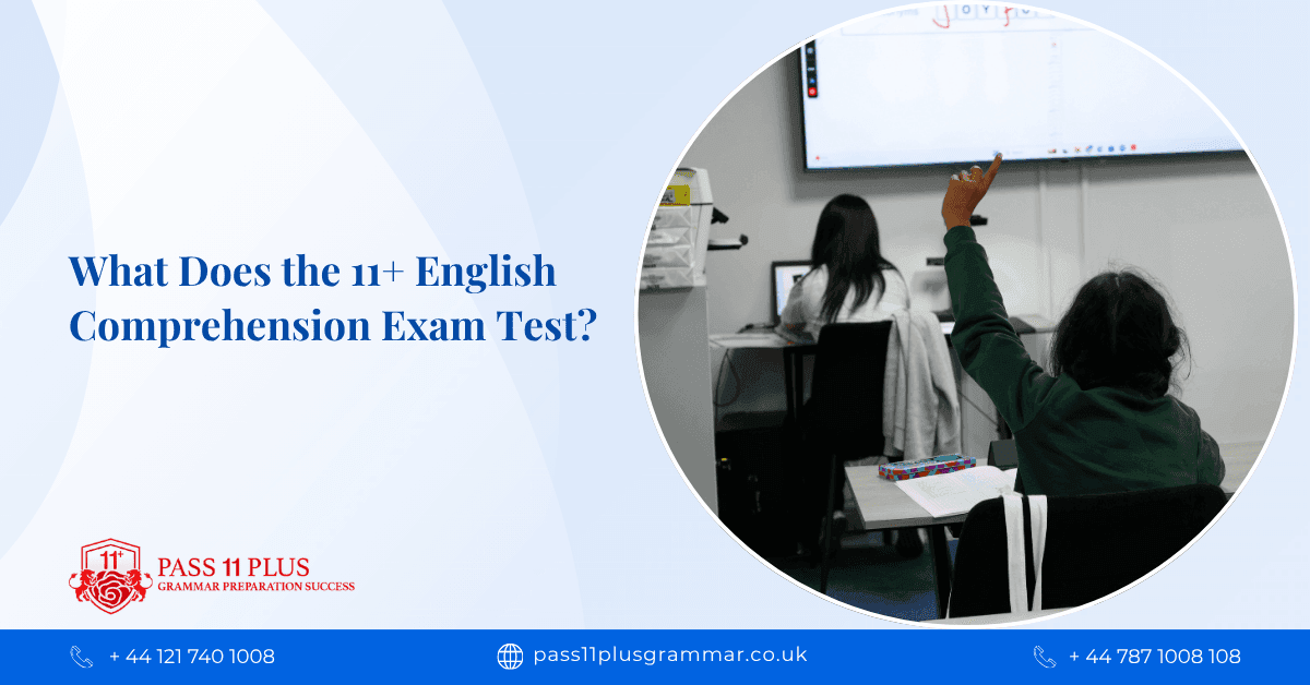 What Does the 11+ English Comprehension Exam Test?