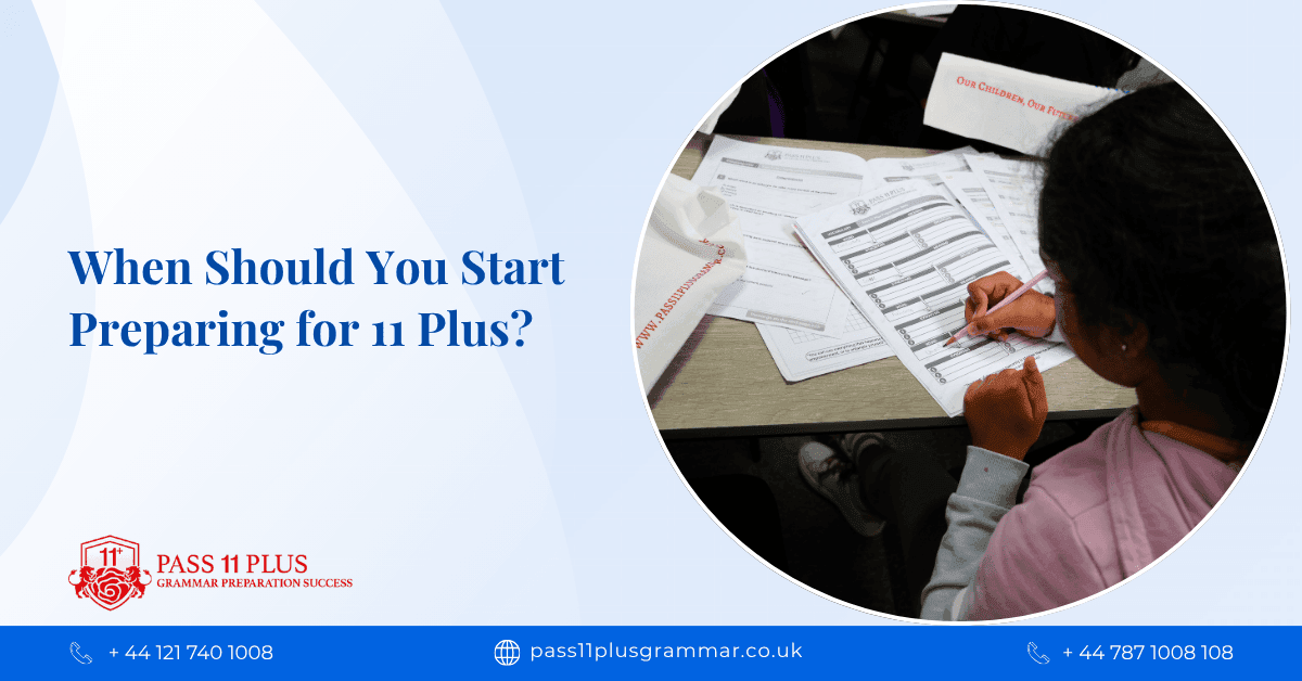 When Should You Start Preparing for 11 Plus?
