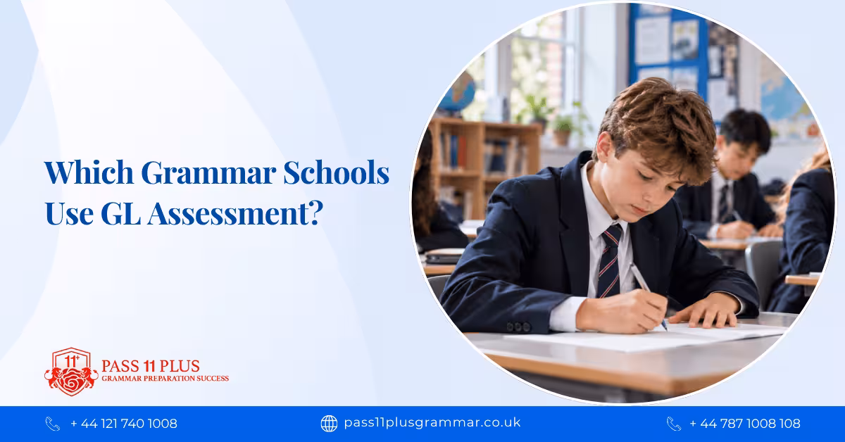 Which Grammar Schools Use GL Assessment?