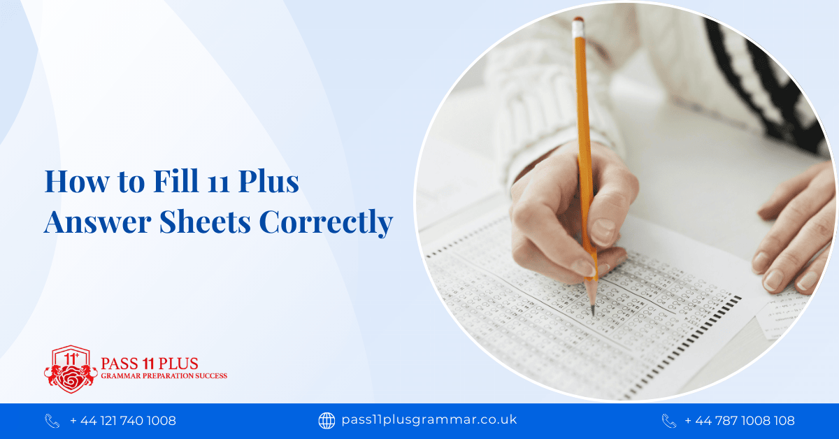 How to fill 11 plus answer sheets correctly
