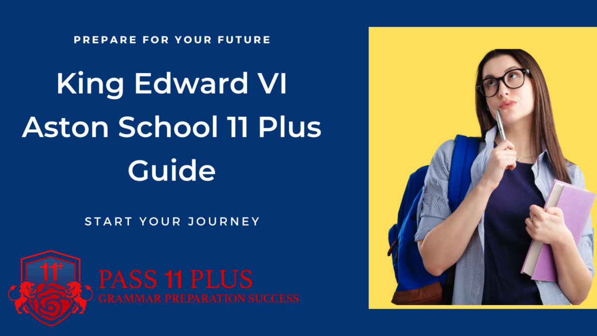 King Edward VI Aston School 11 Plus Guide