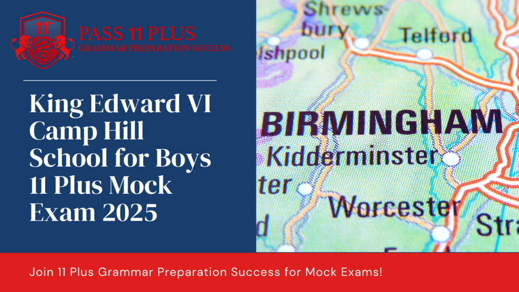 King Edward VI Camp Hill School for Boys 11 Plus Mock Exam Peparation