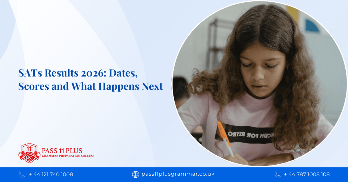 SATs Results 2026 Dates, Scores and What Happens Next