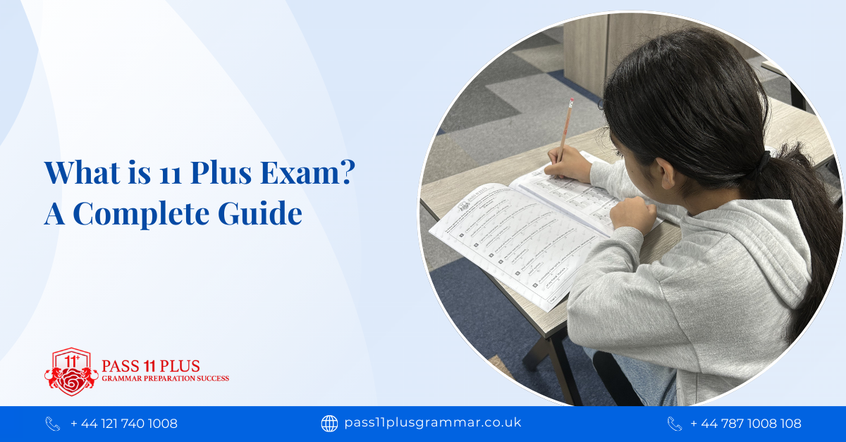 What is 11 Plus Exam? A Complete Guide