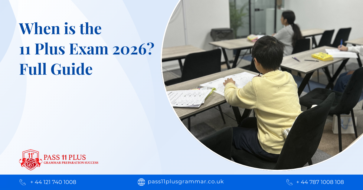 When is the 11 plus exam 2026 full guide